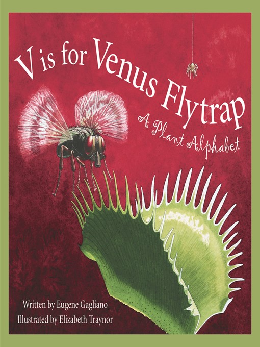 Title details for V is for Venus Flytrap by Eugene Gagliano - Available